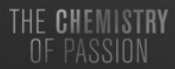 The Chemistry of Passion